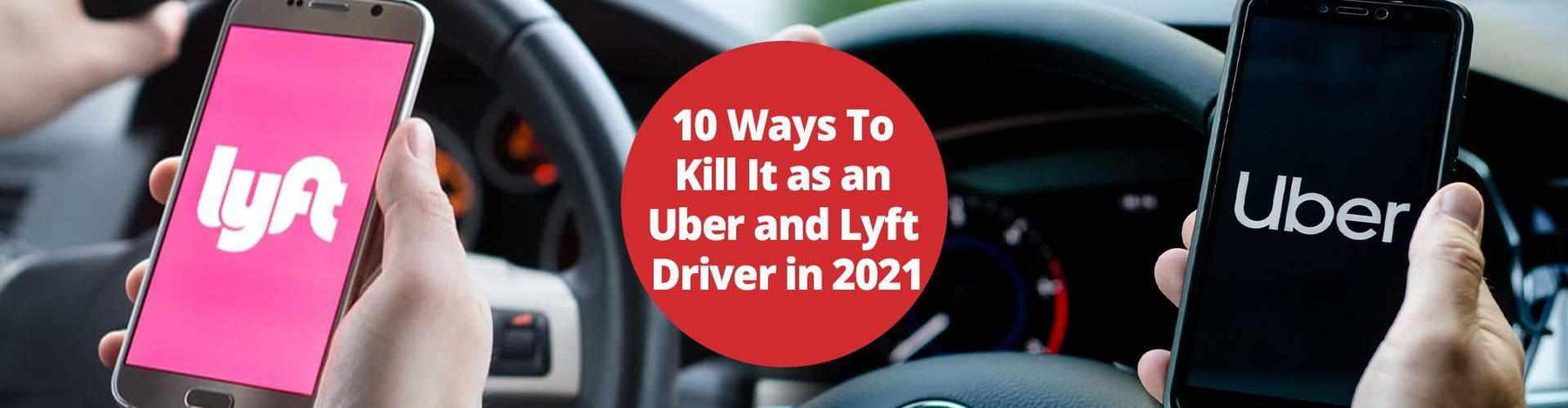 10 Ways To Kill It as an Uber and Lyft Driver in 2021 | 10 Ways To Kill It as an Uber and Lyft Driver in 2021 | BlackboxMyCar