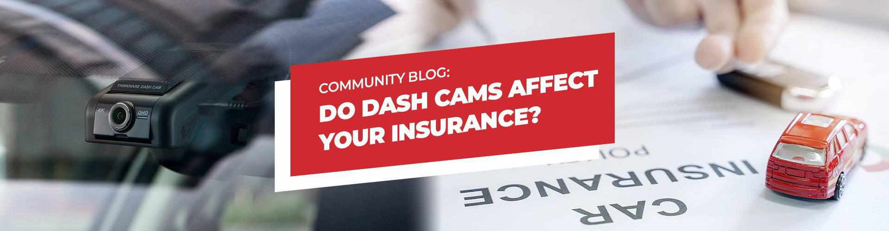 Do Dashcams affect your insurance? - - BlackboxMyCar