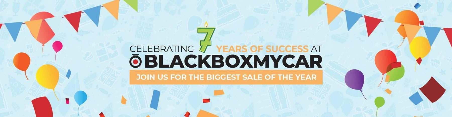 Celebrating Our 7th Year Anniversary at BlackboxMyCar | Celebrating Our 7th Year Anniversary at BlackboxMyCar | BlackboxMyCar