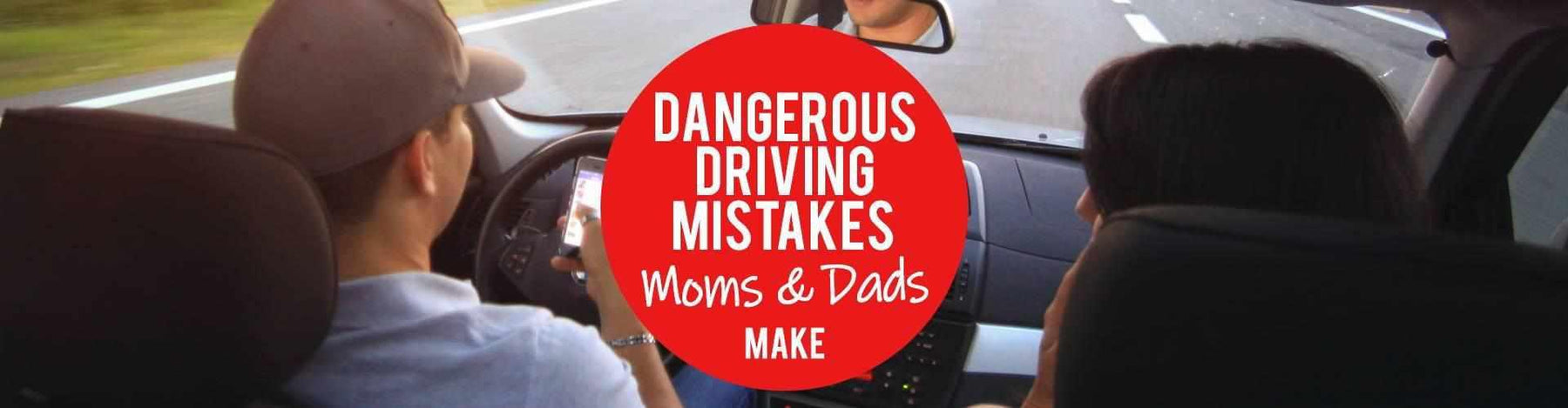 Dangerous Driving Mistakes Moms and Dads Make | Dangerous Driving Mistakes Moms and Dads Make | BlackboxMyCar