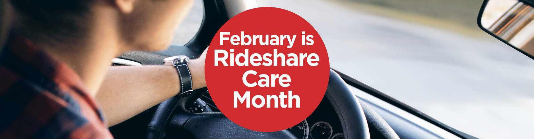 February is Rideshare Care Month | February is Rideshare Care Month | BlackboxMyCar