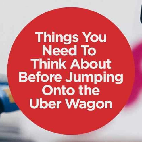 Things You Need To Think About Before Jumping Onto the Uber Wagon - - BlackboxMyCar