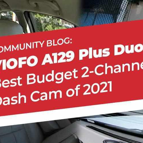 Viofo A129 Plus Duo - Best Budget 2-Channel Dash Cam of 2021 | Viofo A129 Plus Duo - Best Budget 2-Channel Dash Cam of 2021 | BlackboxMyCar