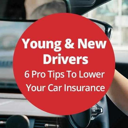 Young and New Drivers - 6 Pro Tips To Lower Your Car Insurance | Young and New Drivers - 6 Pro Tips To Lower Your Car Insurance |